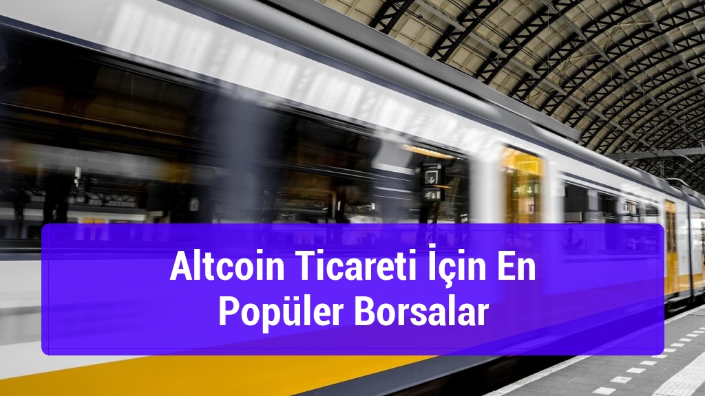Altcoin Ticareti İçin En Popüler Borsalar