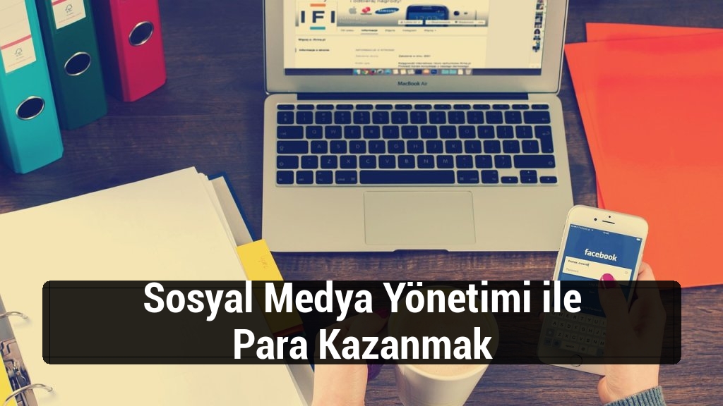 Sosyal Medya Yönetimi ile Para Kazanmak
