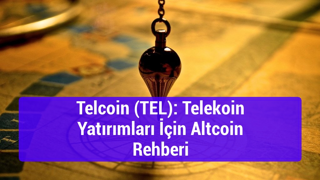 Telcoin (TEL): Telekoin Yatırımları İçin Altcoin Rehberi
