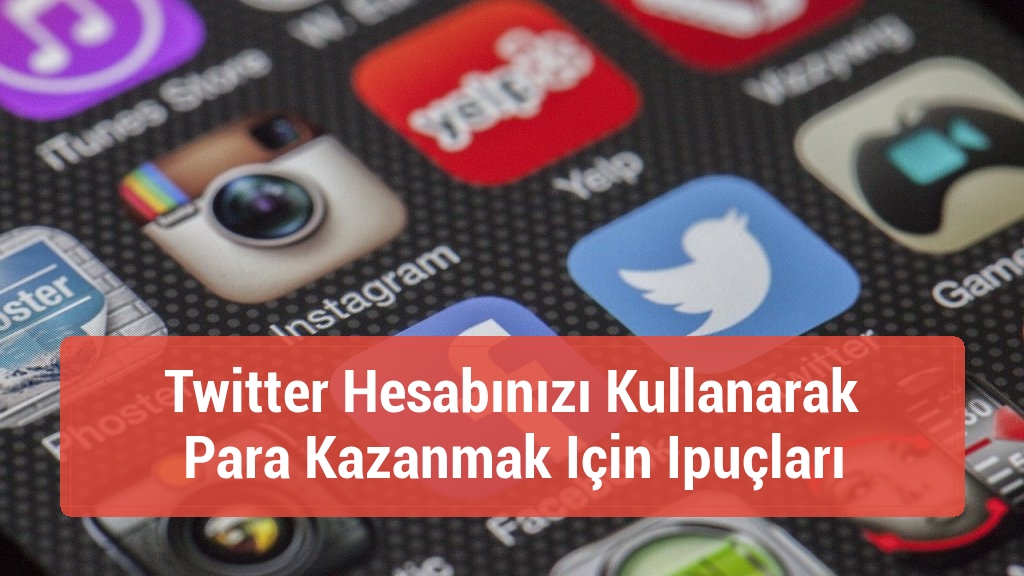Twitter Hesabınızı Kullanarak Para Kazanmak Için Ipuçları