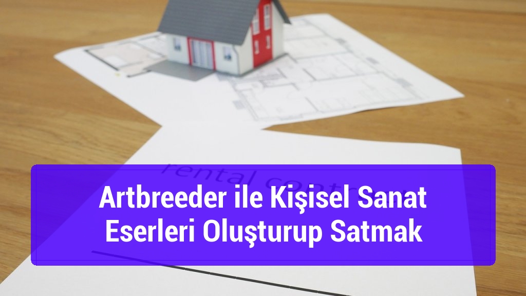 Artbreeder ile Kişisel Sanat Eserleri Oluşturup Satmak