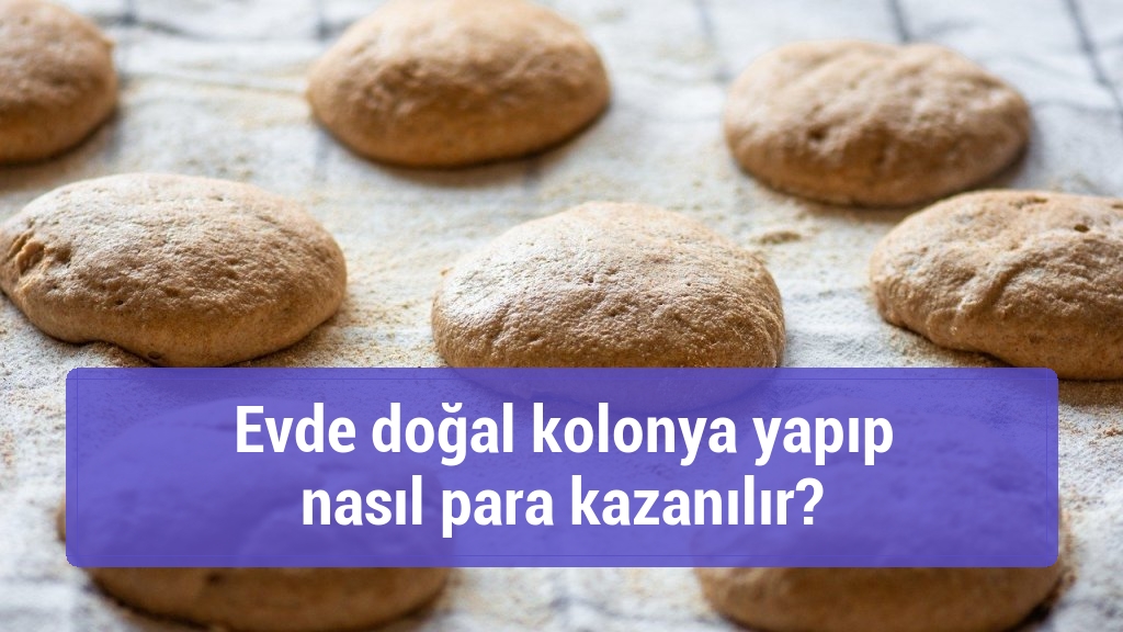 Evde doğal kolonya yapıp nasıl para kazanılır?