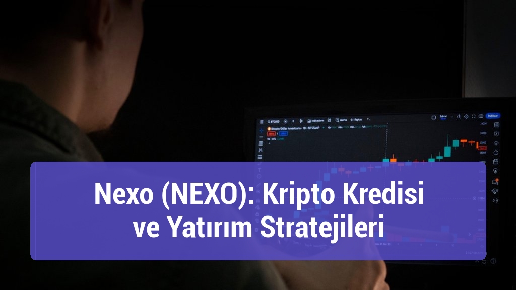 Nexo (NEXO): Kripto Kredisi ve Yatırım Stratejileri