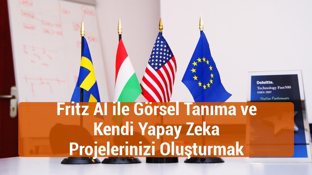 Fritz AI ile Görsel Tanıma ve Kendi Yapay Zeka Projelerinizi Oluşturmak