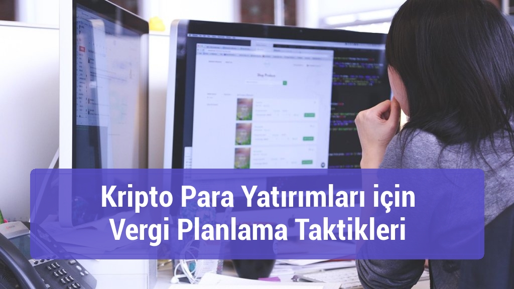 Kripto Para Yatırımları için Vergi Planlama Taktikleri