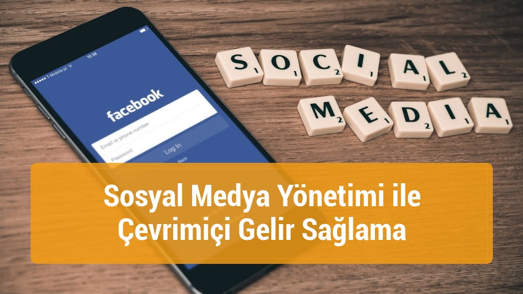 Sosyal Medya Yönetimi ile Çevrimiçi Gelir Sağlama