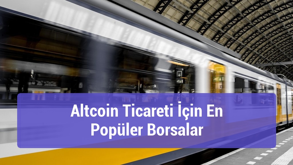 Altcoin Ticareti İçin En Popüler Borsalar