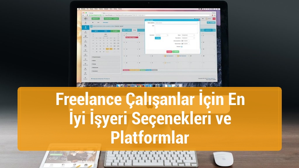 Freelance Çalışanlar İçin En İyi İşyeri Seçenekleri ve Platformlar